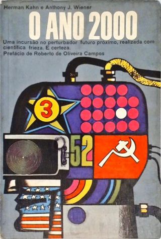 O Ano 2000 - Uma Estrutura para Especulação sôbre os Próximos Trinta e Três Anos