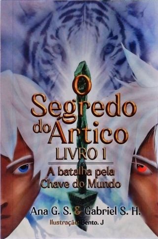 O Segredo Do Ártico - Livro 1