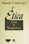 Ética - Crise E Perspectivas
