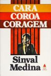 Cara, Coroa, Coragem