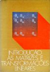 Introdução às Matrizes e Transformações Lineares