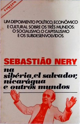 Na Sibéria, El Salvador, Nicarágua e Outros Mundos