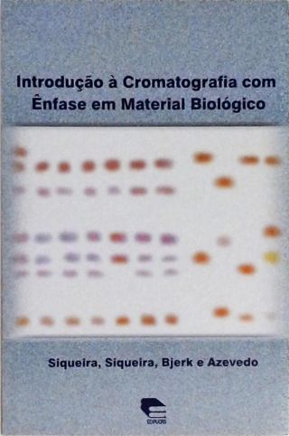 Introdução à Cromatografia com Ênfase em Material Biológico