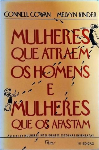 Mulheres Que Atraem Homens e Mulheres Que os Afastam