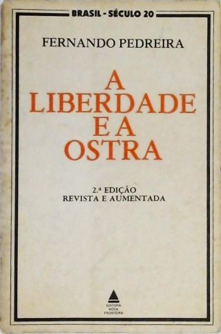 A Liberdade E A Ostra