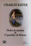 Dedos De Pianista - O Guardião Da Floresta