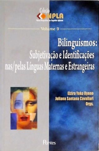 Bilinguismos - Subjetivação E Identificações Nas/Pelas Línguas Maternas E Estrangeiras