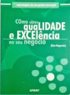 Como Obter Qualidade E Excelência No Seu Negócio