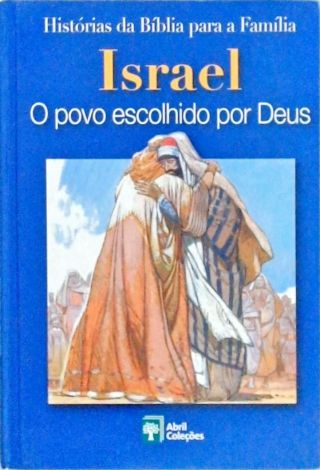 Israel - O Povo Escolhido Por Deus