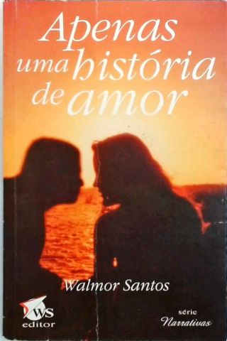 Apenas uma História de Amor - Série Narrativas