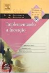 Implementando A Inovação