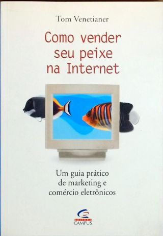 Como Vender Seu Peixe Na Internet