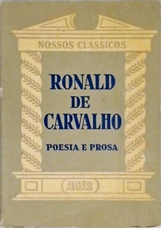 Nossos Clássicos - Ronald De Carvalho