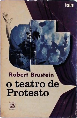 O Teatro De Protesto