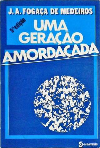 Uma Geração Amordaçada