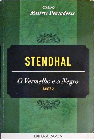 O Vermelho e o Negro - Vol. 2