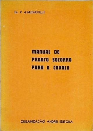 Manual de Pronto Socorro Para o Cavalo