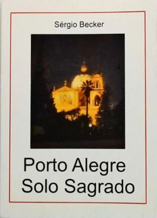 Porto Alegre Solo Sagrado 
