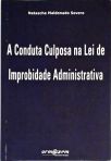 A Conduta Culposa Na Lei De Improbidade Administrativa