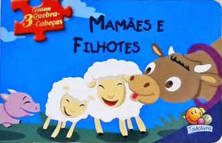 Mamães E Filhotes - Não Contém Quebra-cabeças