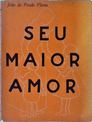 Seu Maior Amor