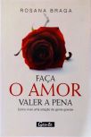 Faça O Amor Valer A Pena