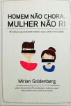 Homem não chora : Mulher não ri