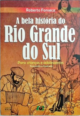A Bela História Do Rio Grande Do Sul