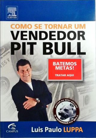 Como se Tornar um Vendedor Pit Bull