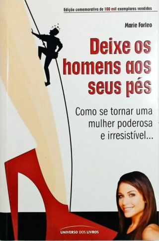 Deixe Os Homens Aos Seus Pés