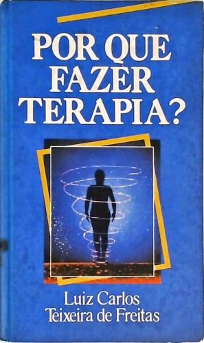 Por que fazer Terapia?