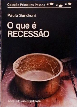 O Que é Recessão