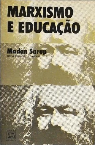Marxismo e Educação - Abordagem Fenomenológica e Marxista da Educação
