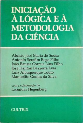 Iniciaçao a Logica e a Metodologia da Ciencia