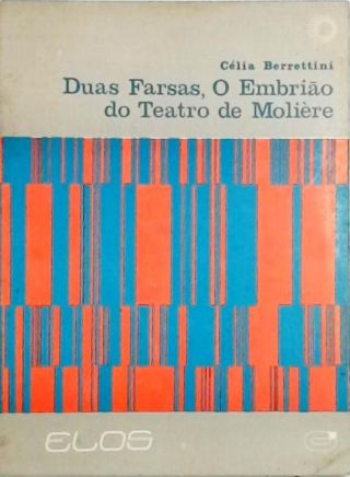 Duas Farsas, o Embrião do Teatro de Molière