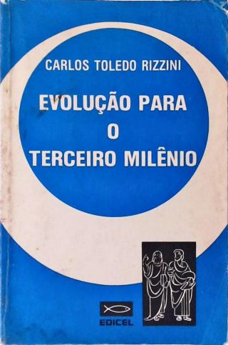 Evolução para o Terceiro Milênio