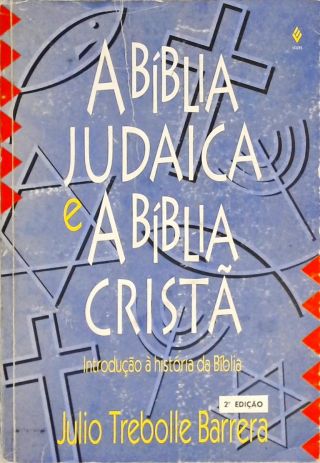 A Bíblia Judaica E A Bíblia Cristã