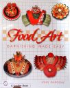 Food Art Garnishing Made Easy