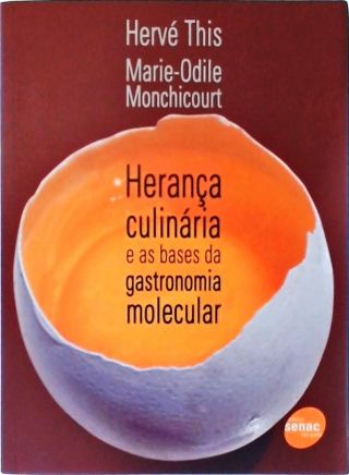 Herança Culinária e as Bases da Gastronomia Molecular