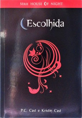 Escolhida (The House of Night; 3)