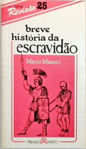 Breve História Da Escravidão