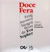 Doce Fera: Fragmentos Biográficos de Eva Sopher