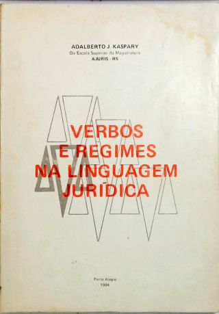 Verbos E Regimes Na Linguagem Jurídica