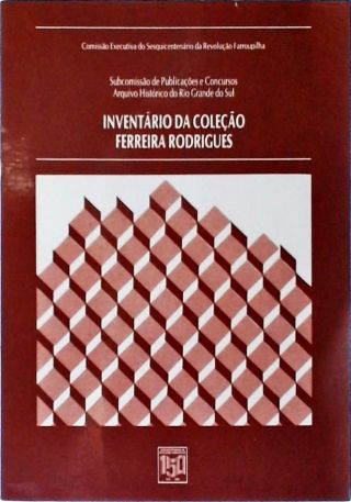 Inventário Da Coleção Ferreira Rodrigues