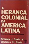 A Herança Colonial da América Latina