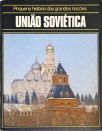 Pequena História das Grandes Nações - União Soviética