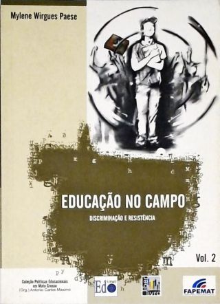 Educação No Campo - Discriminação E Resistência