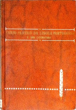 Curso Prático da Língua Portuguêsa e sua Literatura - Vol 1. 1
