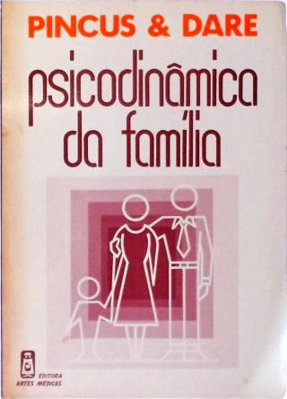 Psicodinâmica da Família