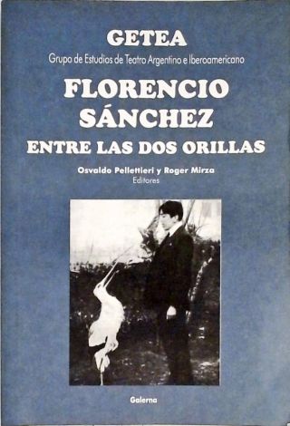 Florencio Sánchez - Entre Las Dos Orillas